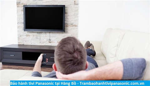 Bảo hành sửa chữa tivi Panasonic tại Hàng Bồ