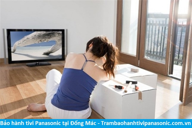 Bảo hành tivi Panasonic tại Đống Mác - Địa chỉ Bảo hành tivi Panasonic tại nhà ở Phường Đống Mác