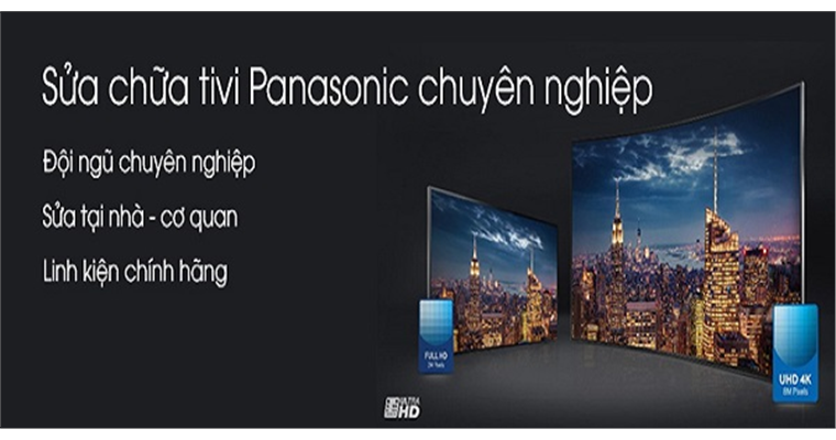 Địa chỉ các Trung tâm bảo hành Tivi Panasonic uy tín tại nhà Hà Nội