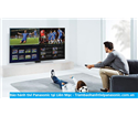 Bảo hành sửa chữa tivi Panasonic tại Liên Mạc