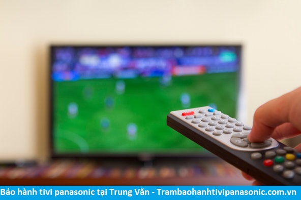 Bảo hành tivi Panasonic tại Trung Văn - Địa chỉ Bảo hành tivi Panasonic tại nhà ở Phường Trung Văn