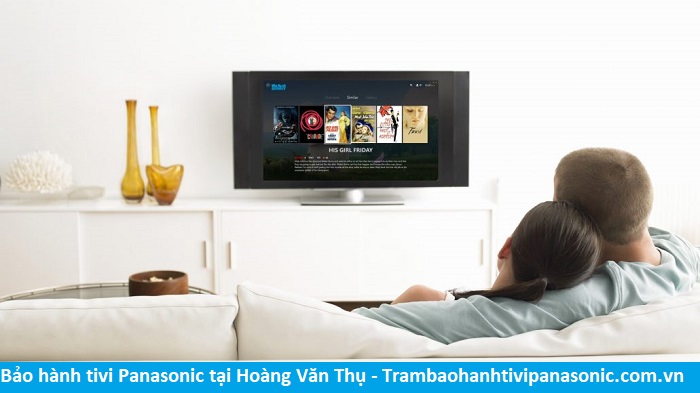 Bảo hành tivi Panasonic tại Hoàng Văn Thụ - Địa chỉ Bảo hành tivi Panasonic tại nhà ở Phường Hoàng Văn Thụ