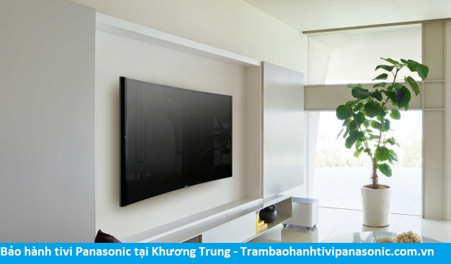 Bảo hành tivi Panasonic tại Khương Trung - Địa chỉ Bảo hành tivi Panasonic tại nhà ở Phường Khương Trung