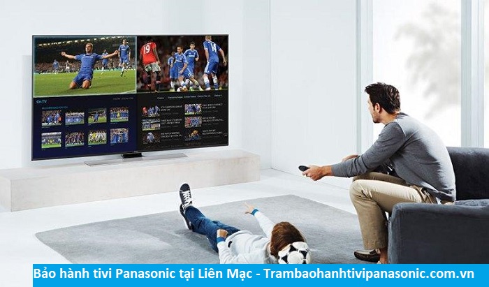Bảo hành tivi Panasonic tại Liên Mạc - Địa chỉ Bảo hành tivi Panasonic tại nhà ở Phường Liên Mạc