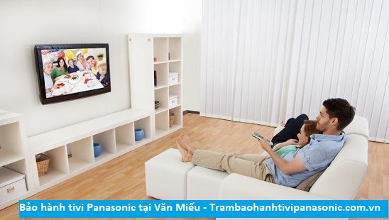 Bảo hành tivi Panasonic tại Văn Miếu - Địa chỉ Bảo hành tivi Panasonic tại nhà ở Phường Văn Miếu
